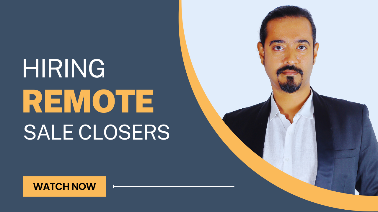 Hiring Remote Sales Closers in India - Exclusive Closer